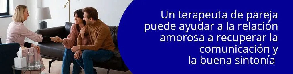 Un terapeuta de pareja puede ayudar a la relación amorosa a recuperar la comunicación y la buena sintonía Un terapeuta de pareja puede ayudar a la relación amorosa a recuperar la comunicación y la buena sintonía