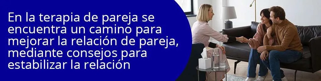 En la terapia de pareja se encuentra un camino para mejorar la relación de pareja, mediante consejos para estabilizar la relación En la terapia de pareja se encuentra un camino para mejorar la relación de pareja, mediante consejos para estabilizar la relación